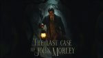 The Last Case of John Morley is a linear and short detective game with weak animation but a strong atmosphere and a brilliant ending. Despite its simplicity, it delivers an engaging experience that is well worth its low price tag.