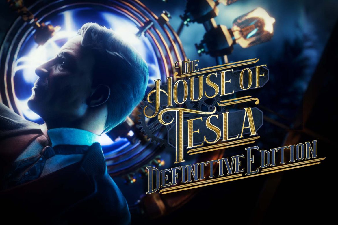The House of Tesla: Definitive Edition