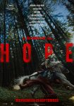 Hope is a hodgepodge of good and bad ideas held together with Karlssons klister and stubbornness. Silly, far too long, the ending is deafening, and the setup for a sequel feels forced.